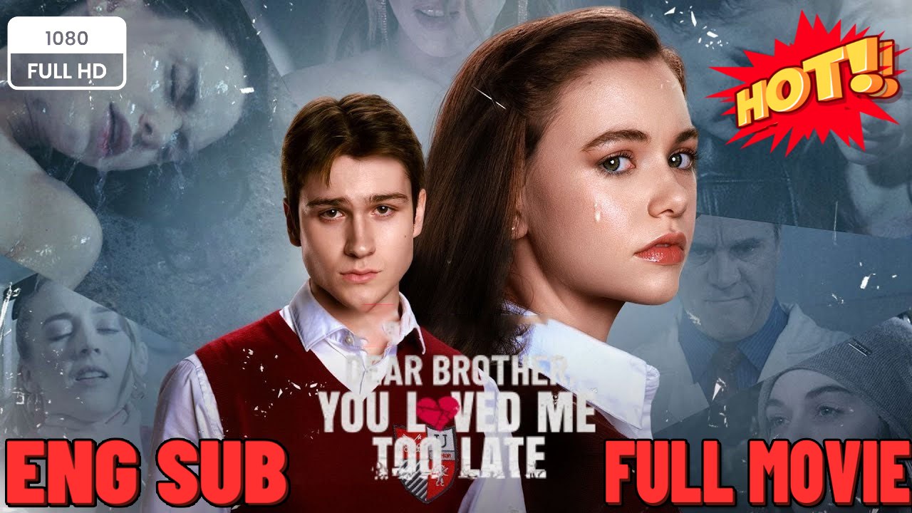 oo DLeaatre B–r oFtuhlelr ,H DY oMuo vLioeved Me Too Late – Full HD Movie  ⭐🍉💚FULL MOVIES ENGLISH SUB (2026)
