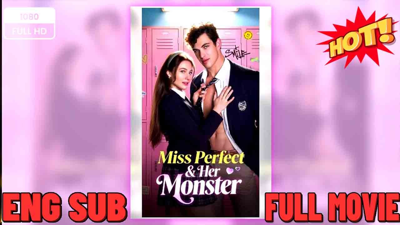 🏆🏆🏆Miss Perfect and Her Monster #Her Secret Crusader FULL MOVIES ENGLISH SUB (2026)🏆 Mini Series 2026 🍏❓⏬🔥 2202 🏆🏆