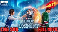 ⭐⭐⭐Baby You Are Losing Me FULL MOVIES ENGLISH SUB (2026) ⭐⭐