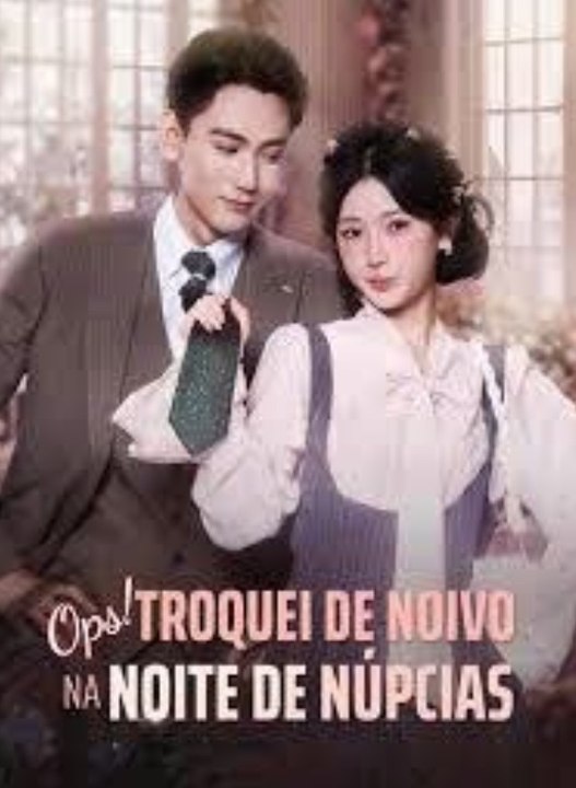 Ops! Troquei De Noivo Na Noite De NúPcias - Filme Completo