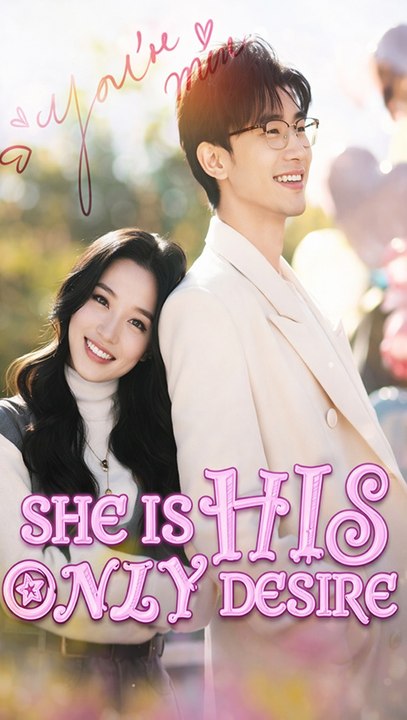 She Is His Only Desire