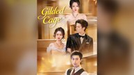 Gilded Cage Full Chinese Drama- Full EP  2026