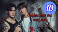 Goddess Bless You from Death Episode 10 Engsub