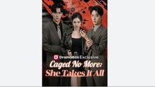 Caged No More She Takes It All  - Full Movies English Sub