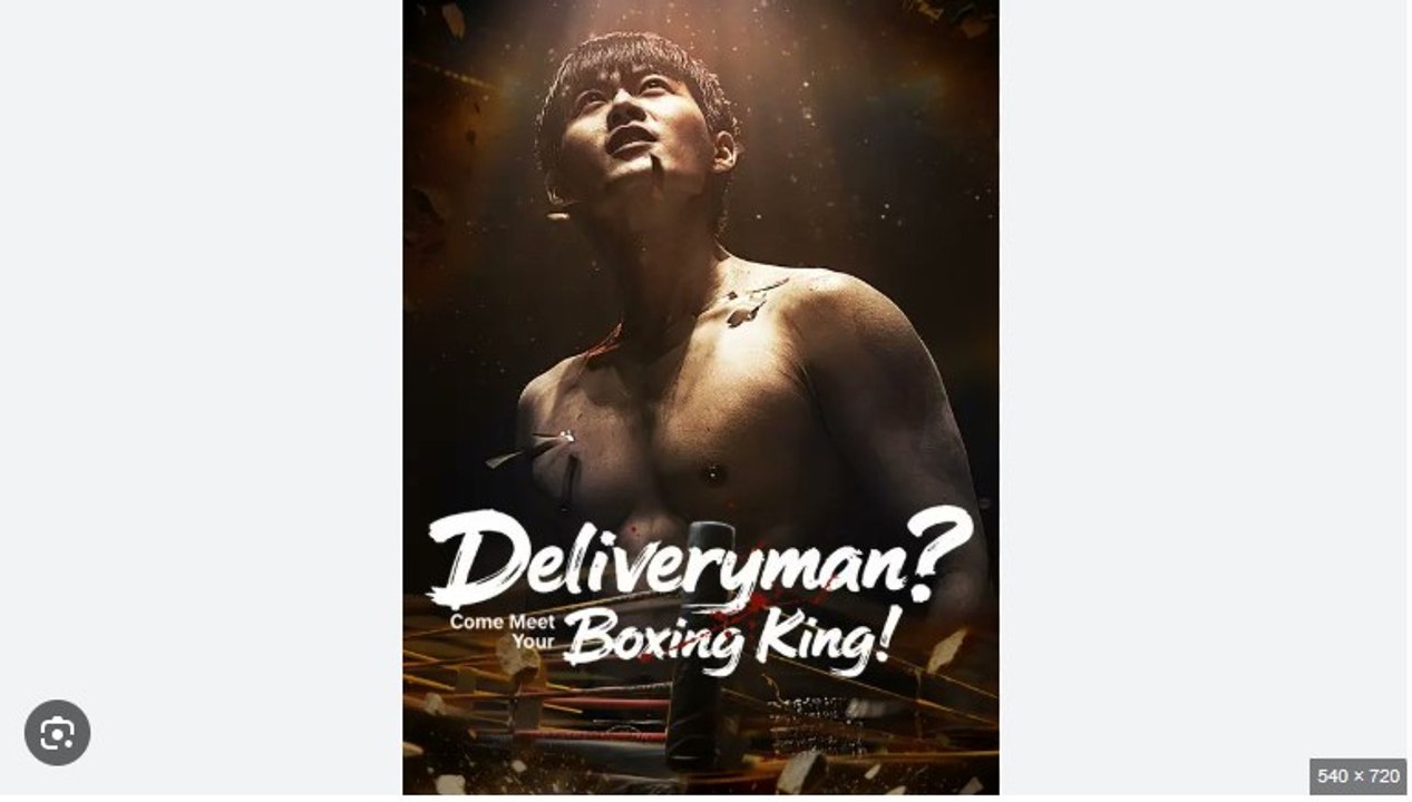Deliveryman Come Meet Your Boxing King - Full Movies English Sub