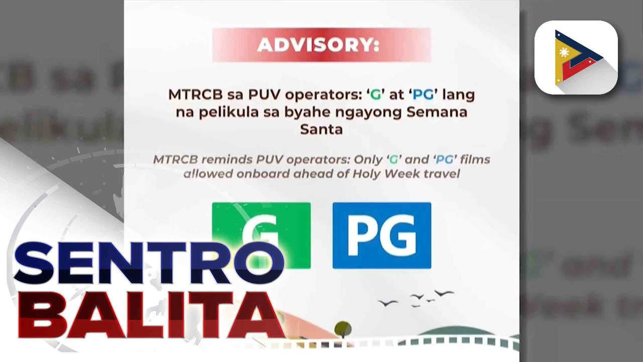 MTRCB, nagpaalala sa mga PUV driver at operator na tanging mga pelikulang rated G at PG lamang ang dapat ipapalabas sa loob ng sasakyan