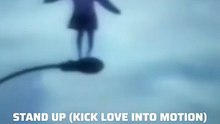 Stand Up (Kick Love into Motion)