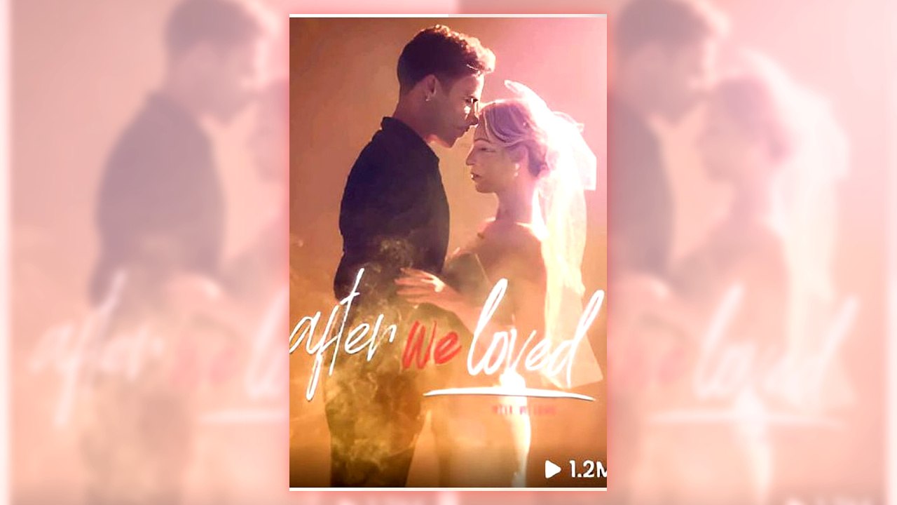 After We Loved | Full Version