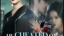 He Cheated on the CEO- Full Drama Movie English Sub