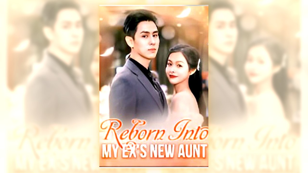 Reborn Into My Ex's New Aunt | English Subbed
