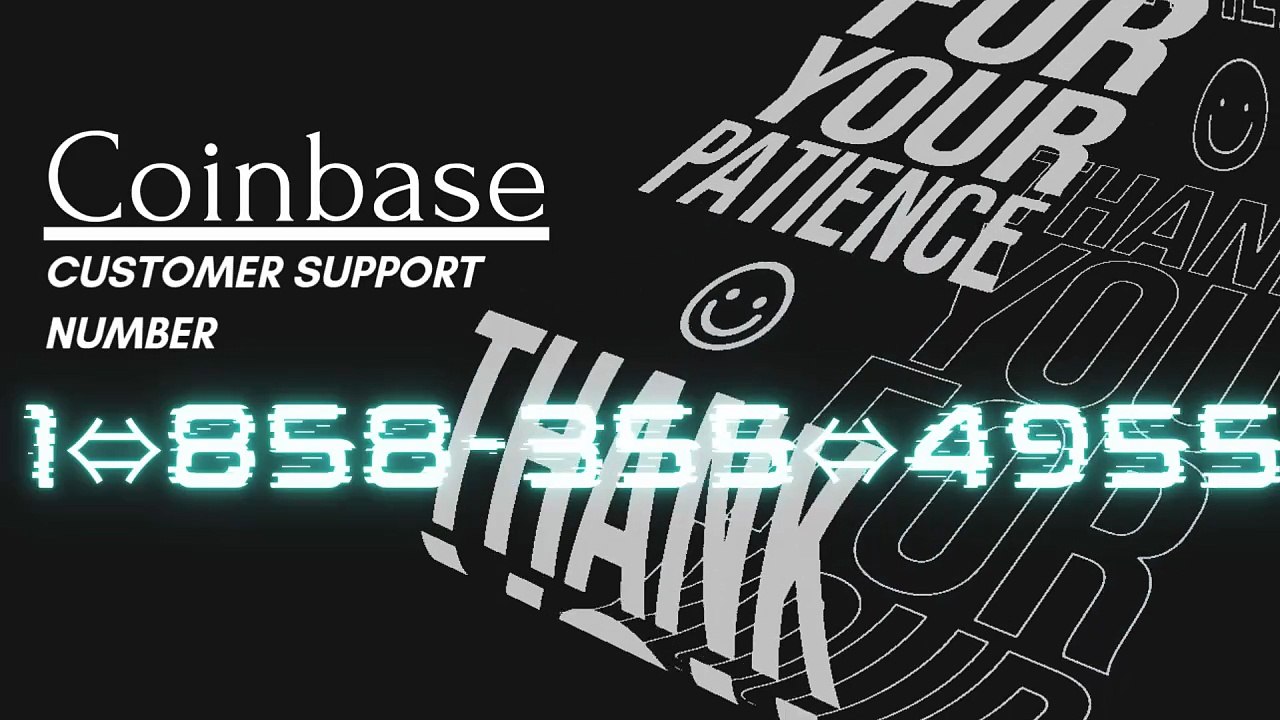 《FINAL GUIDE》 Coinbase® CUSTOMER© CAre℗ Phone Number (OfficiAl)in finance