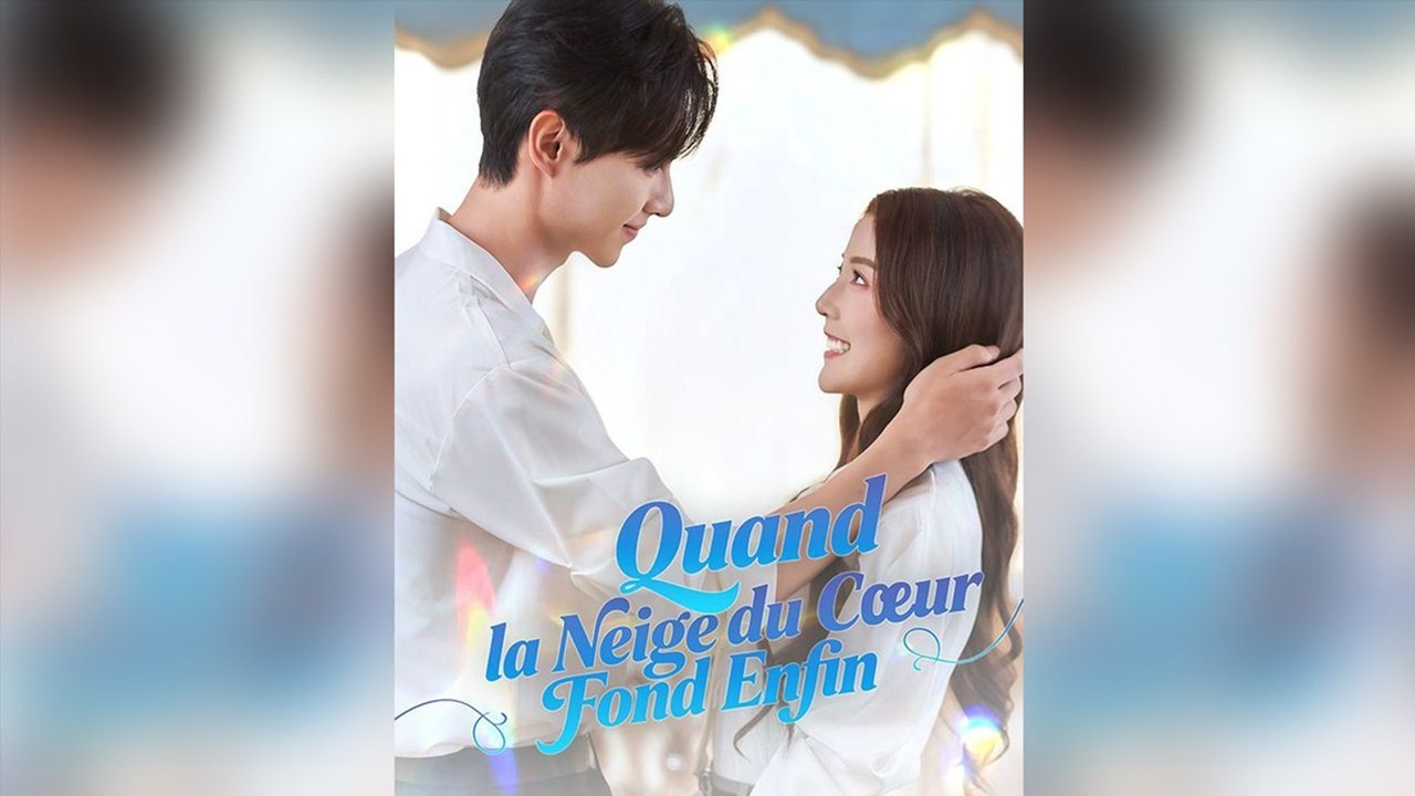 Quand La Neige Du CœUr Fond Enfin Doublé - ÉPisodes Complets Romance ÉMouvante, Amour & RéDemption, French Dub Hd Mega