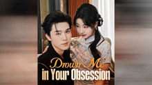 Drown Me In Your Obsession