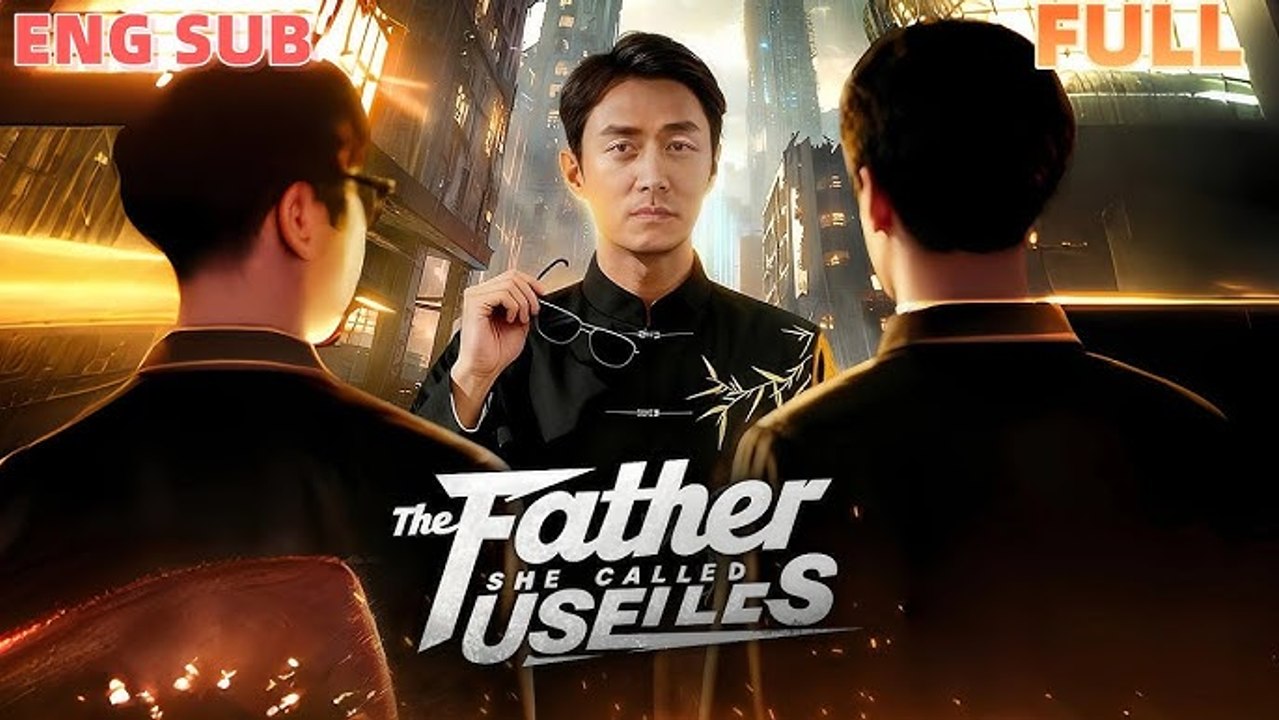 The Father She Called Useless