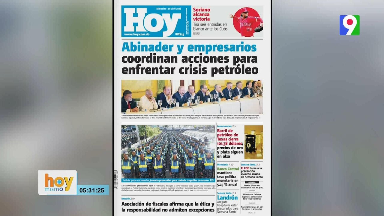 Titulares prensa dominicana miércoles 01 de abril 2026 | Hoy Mismo