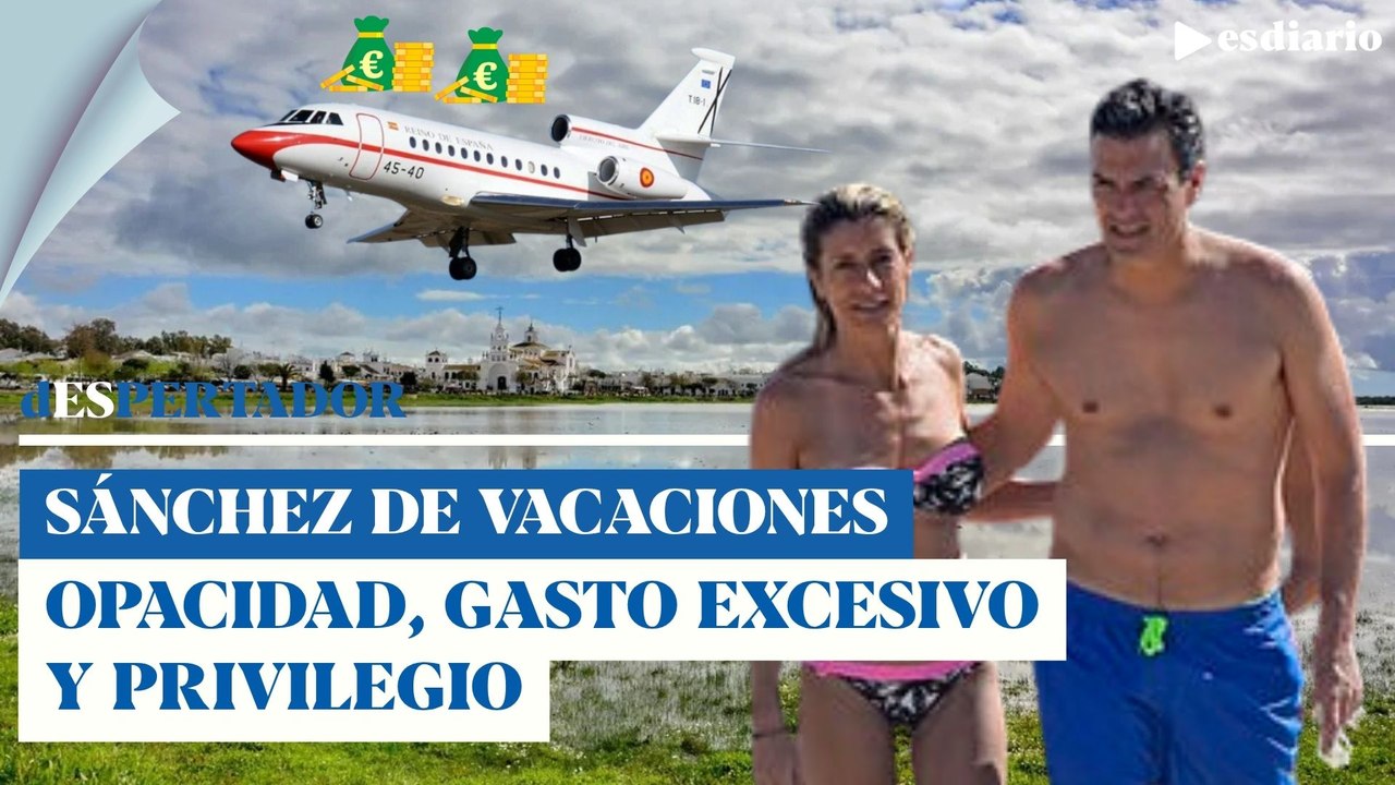 Sánchez de vacaciones desde el martes: opacidad, gasto excesivo y privilegio | ESdiario