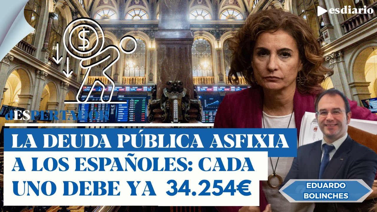 La factura de la deuda asfixia a los españoles: cada español ya debe 34.254 euros | ESdiario