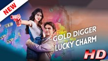 From Gold Digger To His Lucky Charm - FULL MOVIE