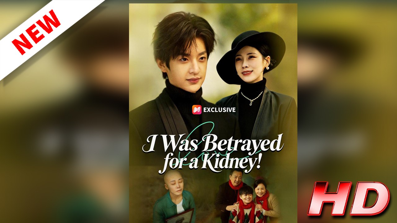 I Was Betrayed for a Kidney - FULL EPISODE ReelCraft