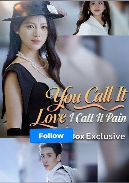 You Call It Love, I Call It Pain Engsub