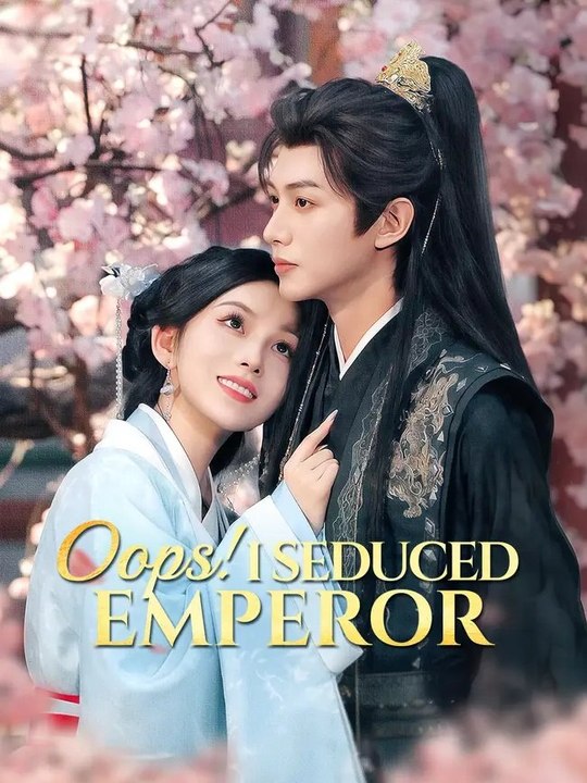 Oops I Seduced Emperor