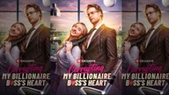 Corrupting My Billionaire Boss's Heart - Full Movie🍀