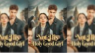 Not His Holy Good Girl Full Movie