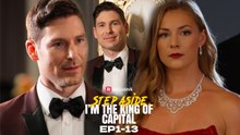 Step Aside, I'm The King Of Capital - Full Movie