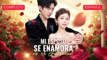 [Español] Mi Esposo Se Enamora de Mi Falsedad (Versión completo)- Full