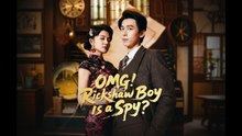 Omg rickshaw boy is a spy - FULL MOVIE ENGLISH SUB