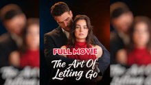 The art of letting go - FULL ENGLISH SUB