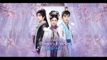 Married the prince's uncle instead FULL ENGLISH SUB