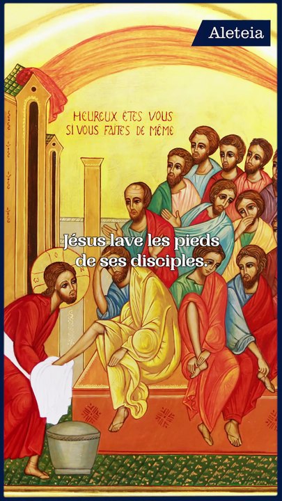 Jeudi saint - Le lavement des pieds