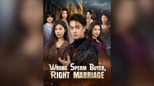 Wrong Sperm Buyer, Right Marriage (DUBBED) Full Chinese Drama- Full EP