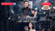 [Español] El acuerdo de cinco años (Versión completo)- Full