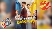 Your Twin Cupids Reporting for Duty [ NEW MOVIE RELEASES ] (HOT DRAMA)