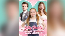 Silly Daddy, When Are You Gonna Find Mommy 2026