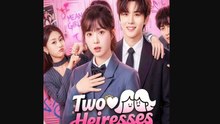🔥Hot 2026 Two Heiresses One Alliance 2026 Ep