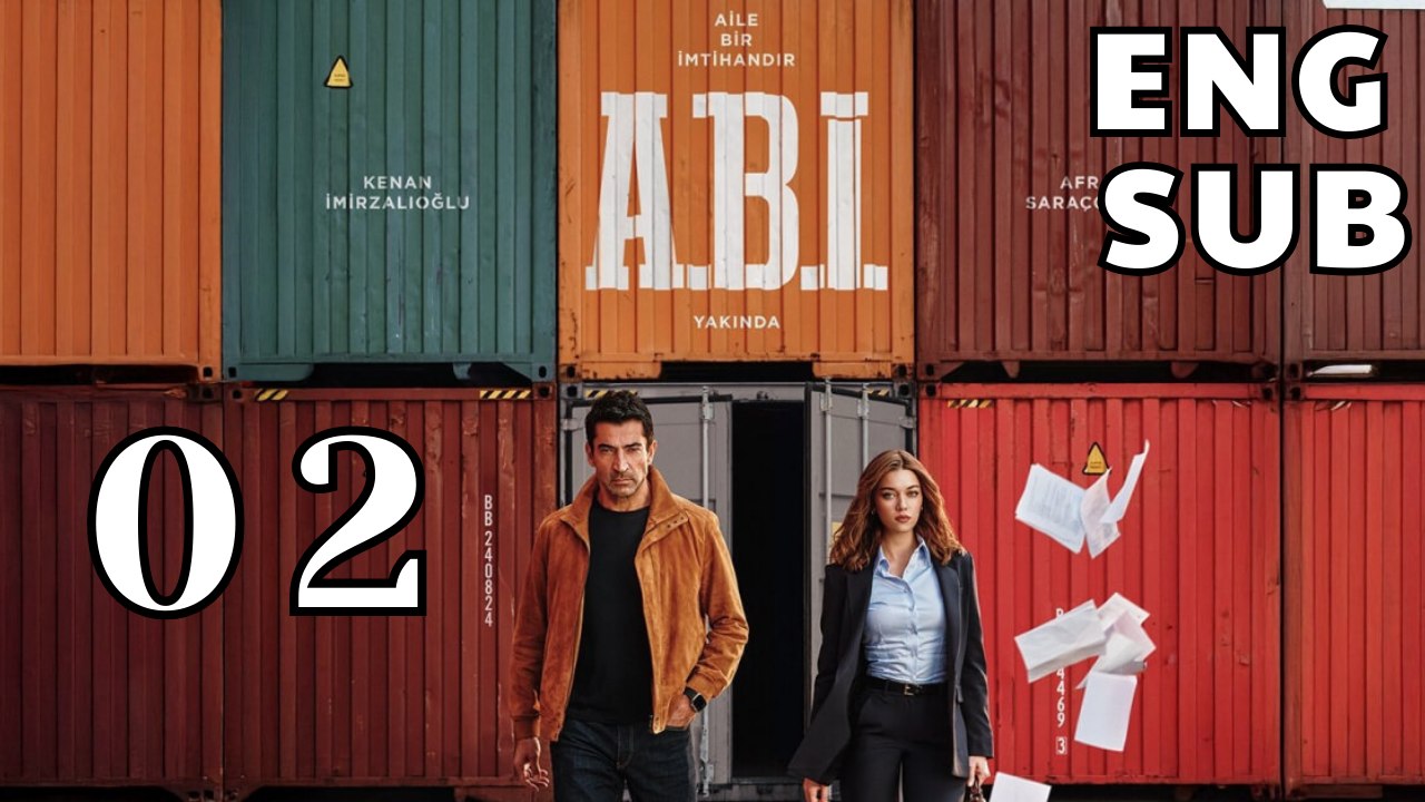 A.B.I. Episode 2 A Broken Inheritance Premiere New Turkish Drama Episode Hd