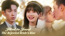 Jilted To Jewel - The Rejected Bride's Rise