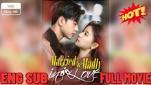 Married & Madly In Love English Sub Full Movie - Engsub 2026