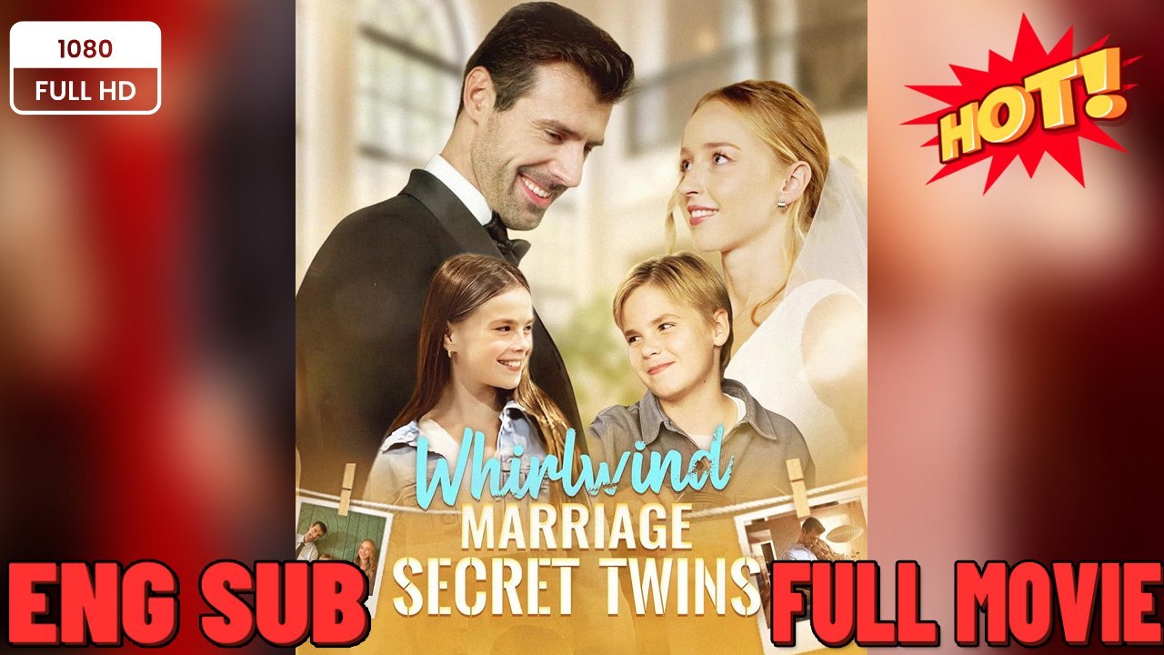 Whirlwind Marriage Secret Twins #Wrong Marriage Fated Groom  English Sub Full Movie - Engsub 2026