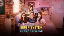 Engsub System Gets Me 3 Girls