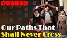 Our Paths That Shall Never Cross Full Hd Mega