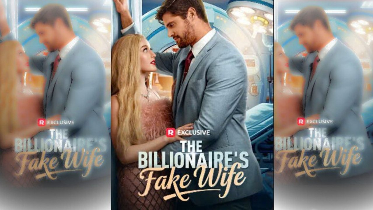 The Billionaire's Fake Wife - Full