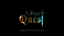 A Short Quest Official Announcement Trailer