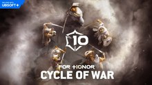 For Honor Official Year 10 Cycle of War Reveal Trailer