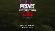 Pigface Official Penitentiary & Kicking Update Trailer