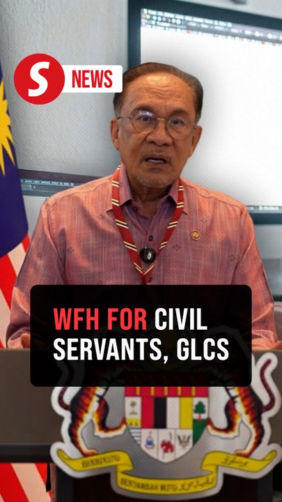 Public sector, GLCs to WFH from April 15, says Anwar