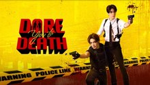 Dare You To Death Episode 6